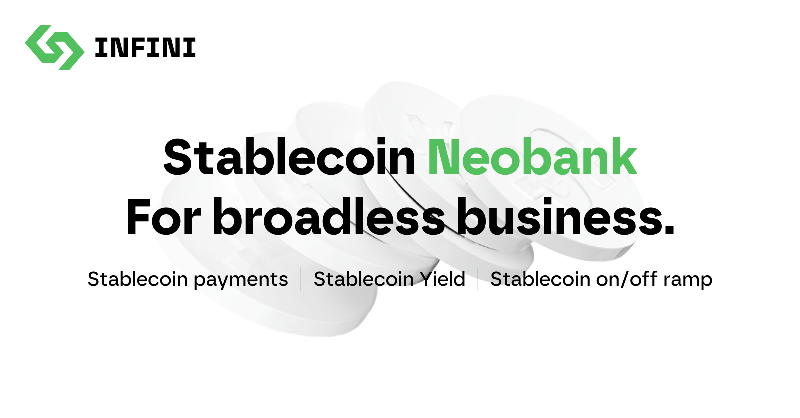 Infini:The stablecoin neobank for boardless business.
